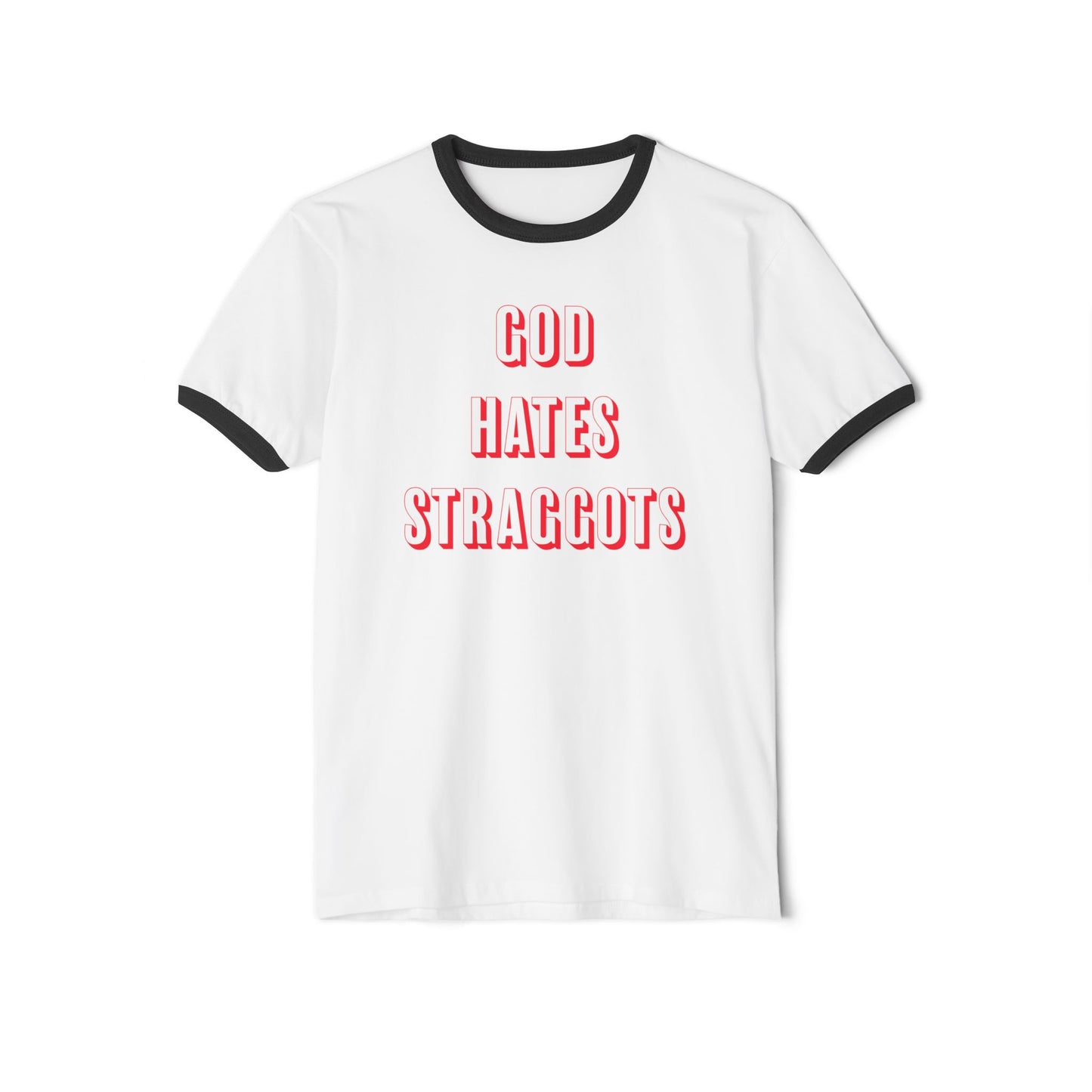 God Hates Straggots Ringer