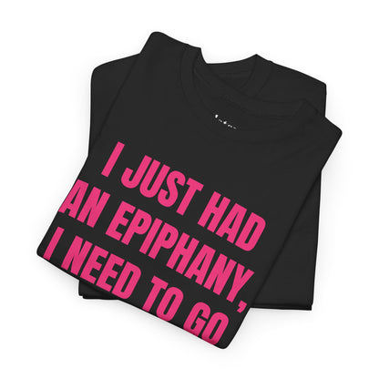I Just Had an Epiphany...