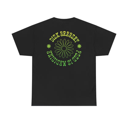 Dick Gregory 'Food is Medicine' Tee